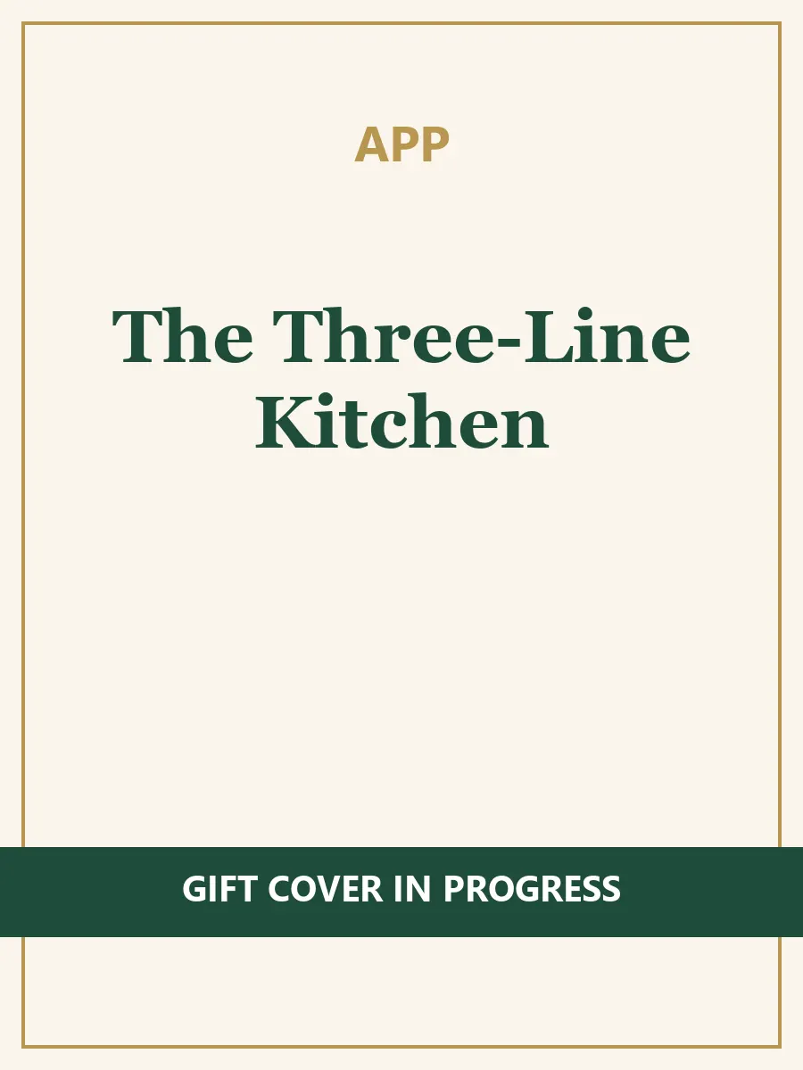 The Three-Line Kitchen
